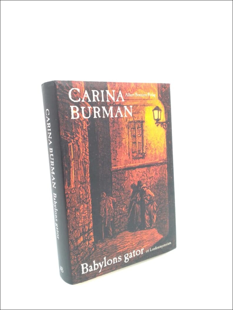 Burman, Carina | Babylons gator : Ett Londonmysterium