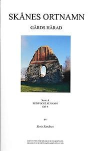 Sandnes, Berit | Skånes ortnamn. Serie A. Bebyggelsenamn. Del 6. Gärds härad.