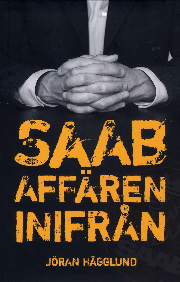 Hägglund, Jöran | Saabaffären inifrån
