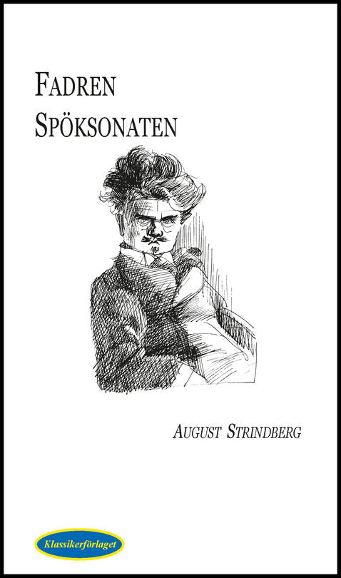 Strindberg, August | Fadren | Spöksonaten