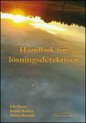 Sharry, John| Madden, Brenda| Darmody, Melissa | Handbok för lösningsdetektiver