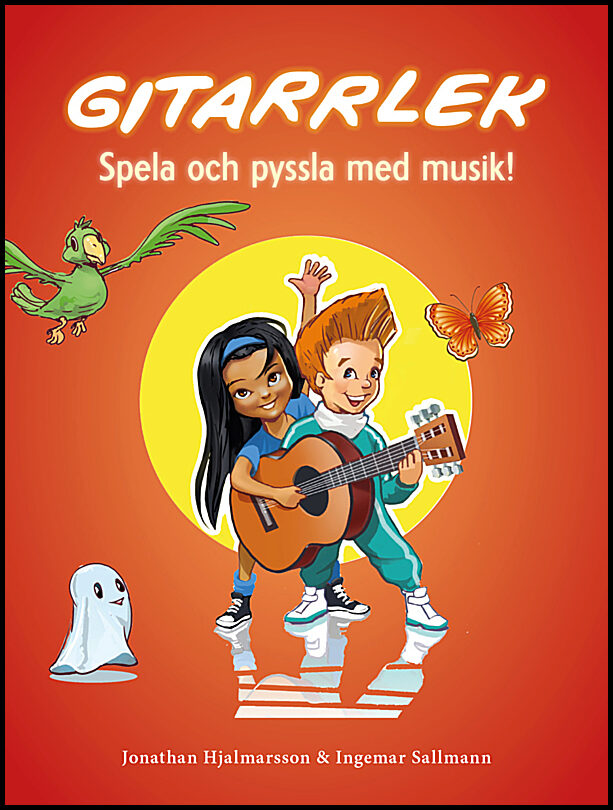 Hjalmarsson, Jonathan| Sallmann, Ingemar | Gitarrlek : Spela och pyssla med musik