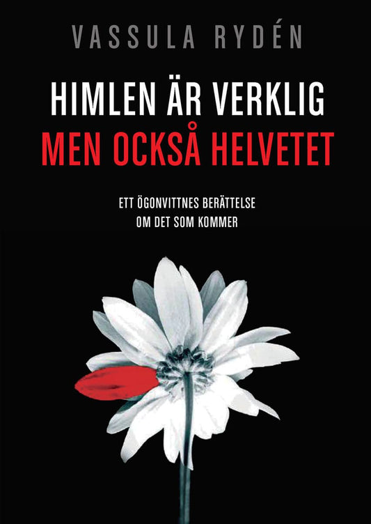 Rydén, Vassula | Himlen är verklig, men också helvetet