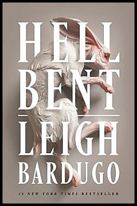 Bardugo, Leigh | Hell Bent
