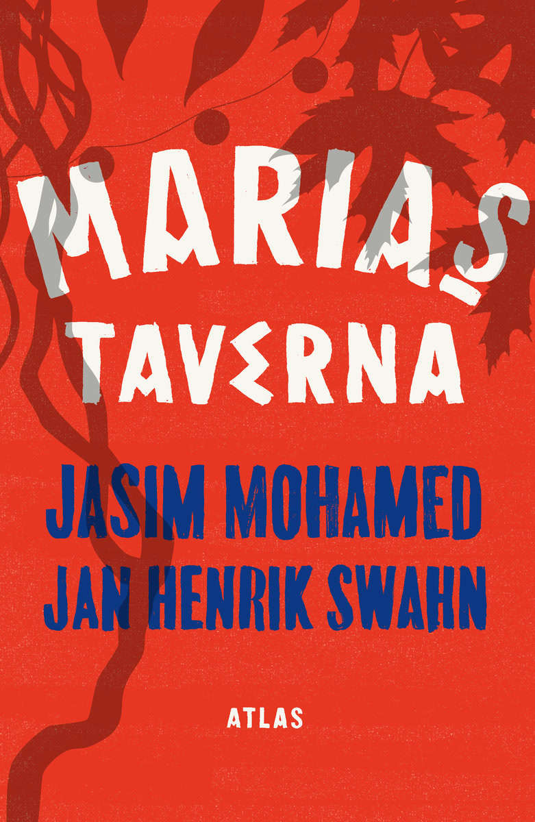 Mohamed, Jasim | Swahn, Jan Henrik | Marias taverna