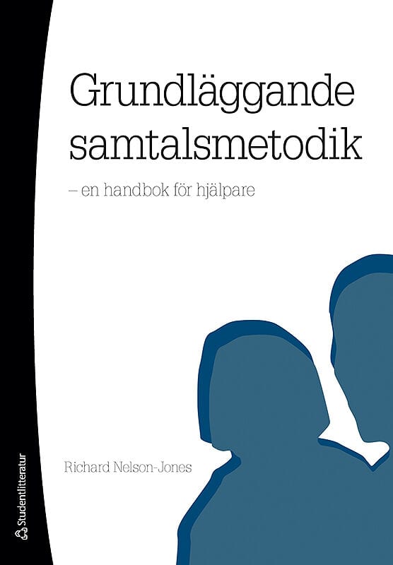 Nelson-Jones, Richard | Grundläggande samtalsmetodik : En handbok för hjälpare