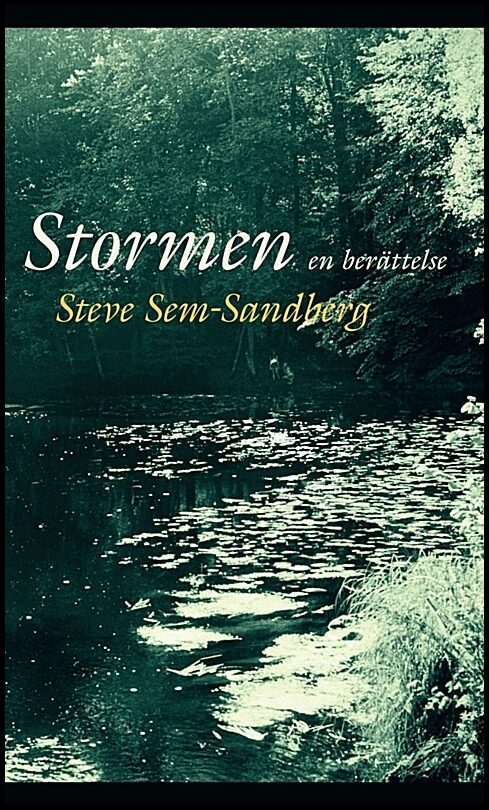 Sem-Sandberg, Steve | Stormen : En berättelse