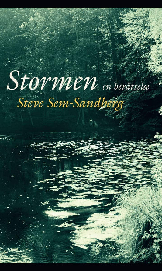 Sem-Sandberg, Steve | Stormen : En berättelse