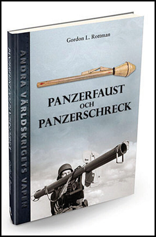 Rottman, Gordon L. | Panzerfaust och Panzerschreck