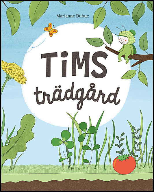 Dubuc, Marianne | Tims trädgård