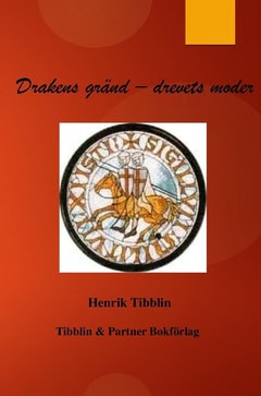 Tibblin, Henrik | Drakens gränd : Drevets moder