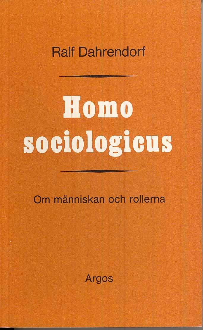 Dahrendorf, Ralf | Homo sociologicus : Om människan och rollerna