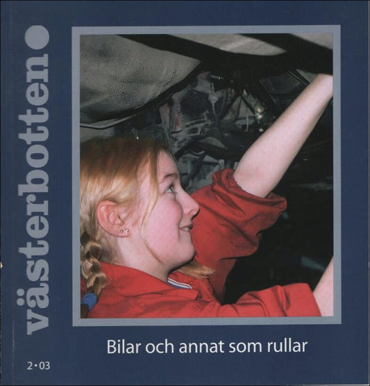 Västerbotten | 2003 / 2 : Bilar och annat som rullar