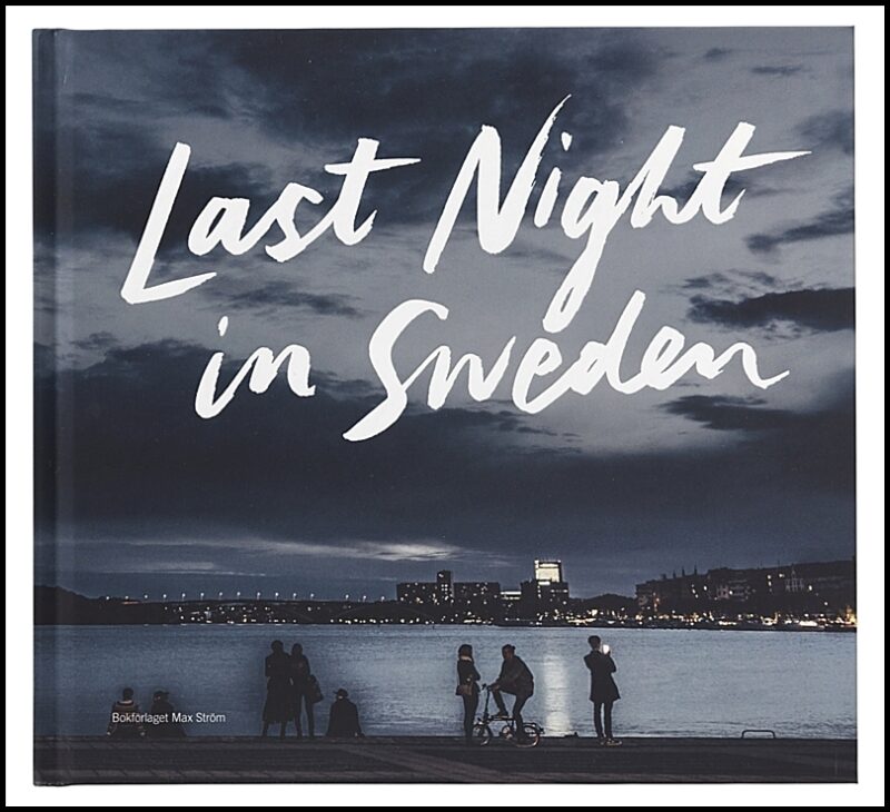 Karlsson, Petter | Last night in Sweden (svensk utgåva)