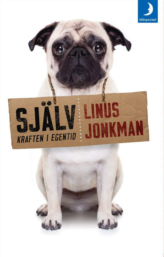 Jonkman, Linus | Själv : Kraften i egentid