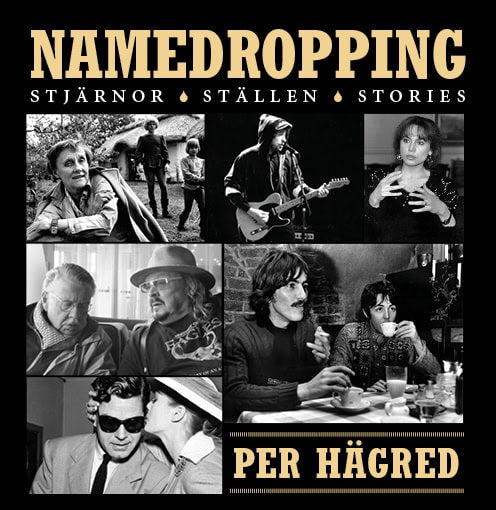 Hägred, Per | Namedropping : Stjärnor, ställen, stories