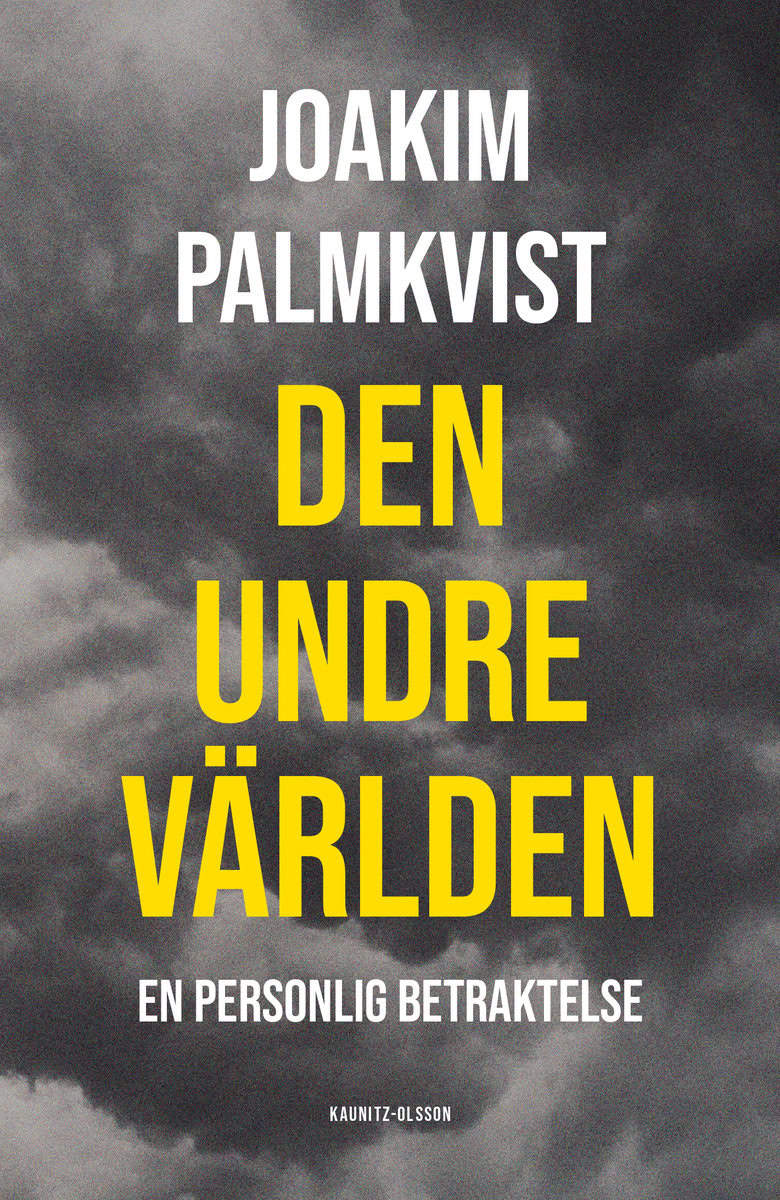 Palmkvist, Joakim | Den undre världen