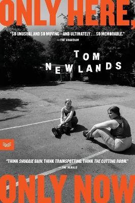 Newlands, Tom | Only Here, Only Now
