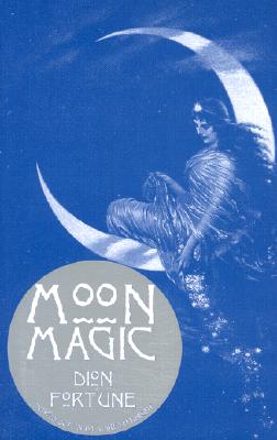 Fortune, Dion | Moon magic