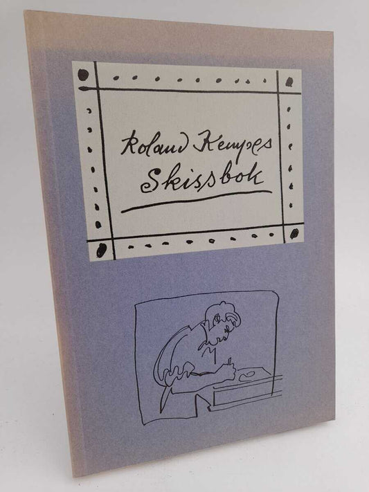 Kempe, Roland | Skissbok : Spontana annotationer, intryck, idéer, capriciösa skisser, utkast