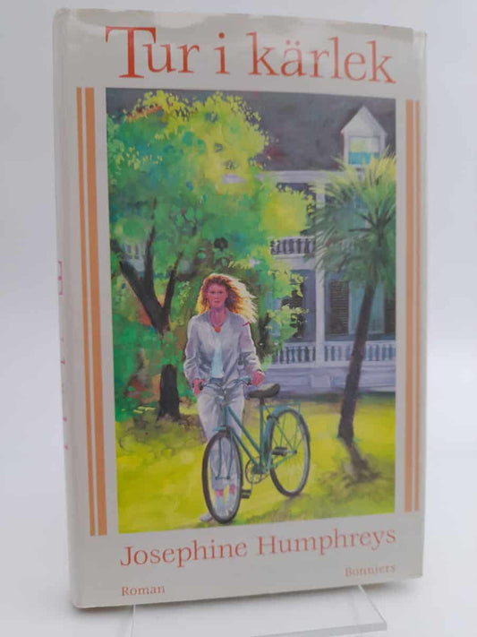 Humphreys, Josephine | Tur i kärlek : [roman]