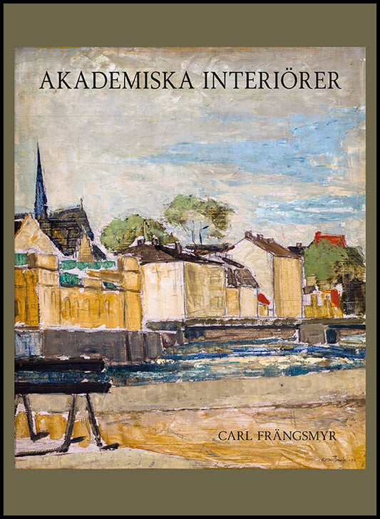 Frängsmyr, Carl | Akademiska interiörer