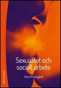 Knutagård, Hans | Sexualitet och socialt arbete