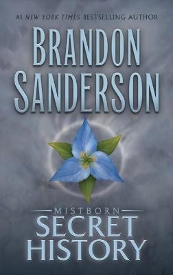 Sanderson, Brandon | Mistborn : Secret History