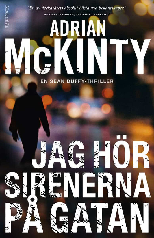 McKinty, Adrian | Jag hör sirenerna på gatan