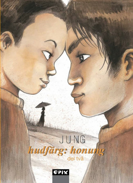 Jung | Hudfärg : Honung. Del 2