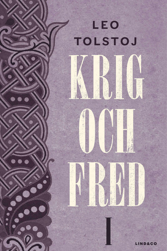 Tolstoj, Leo | Krig och fred. Vol 1, 1805