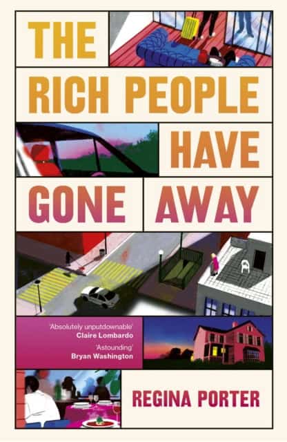 Porter, Regina | The Rich People Have Gone Away
