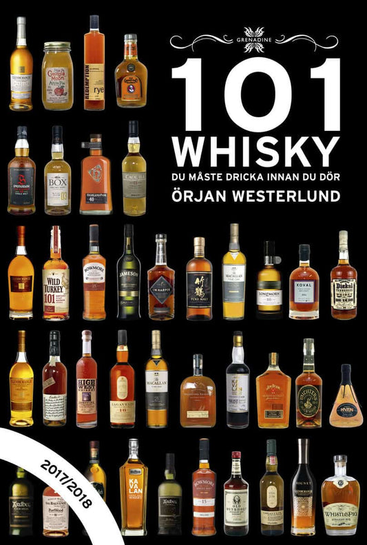 Westerlund, Örjan | 101 Whisky du måste dricka innan du dör : 2017/2018