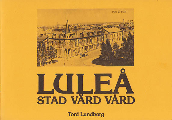 Lundborg, Tord | Luleå : Stad värd vård