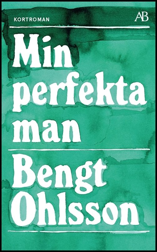 Ohlsson, Bengt | Min perfekta man