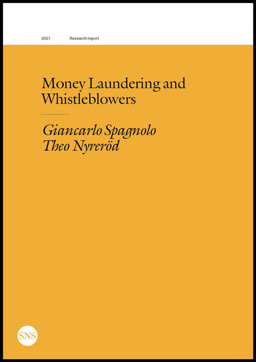 Spagnolo, Giancarlo | Nyreröd, Theo | Money laundering and whistleblowers