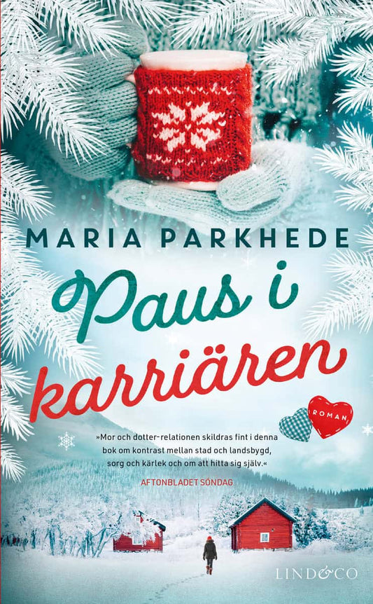 Parkhede, Maria | Paus i karriären