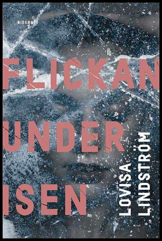 Lindström, Lovisa | Flickan under isen