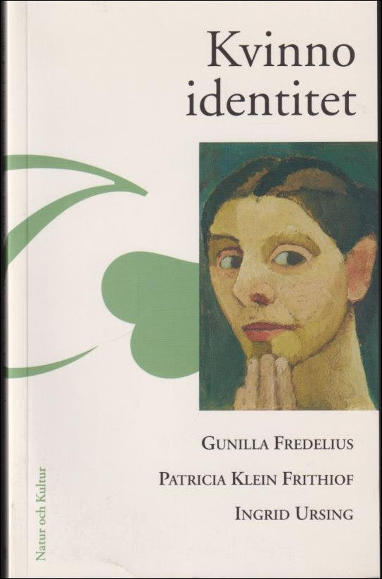 Fredelius, Gunilla | Kvinnoidentitet : Dynamisk kvinnopsykologi i ett livsloppsperspektiv
