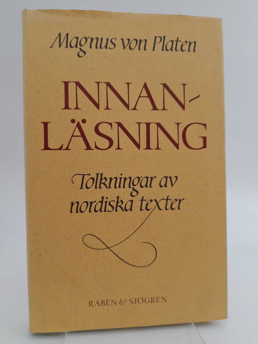 Platen, Magnus von | Innanläsning : Tolkningar av nordiska texter