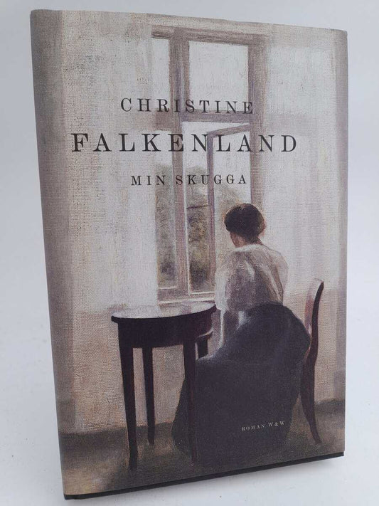 Falkenland, Christine | Min skugga