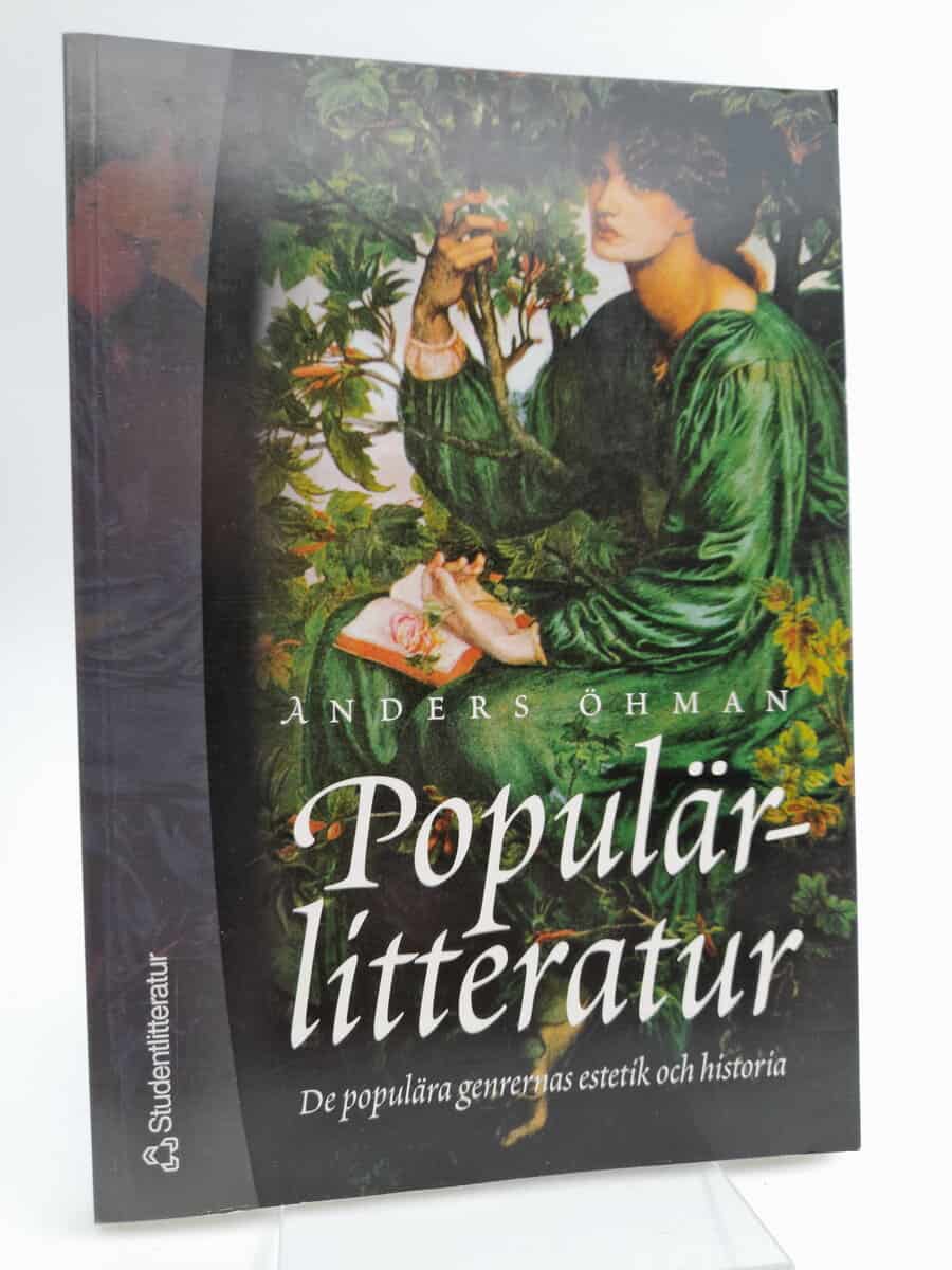 Öhman, Anders | Populärlitteratur : De populära genrernas estetik och historia