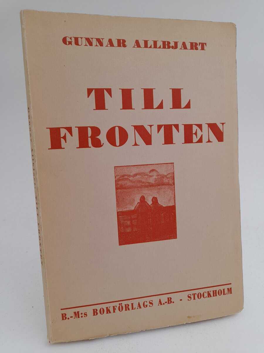 Allbjart, Gunnar | Till fronten : Berättelse för ungdom