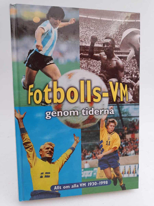 Persson, Åke (red) | Gahrton, Måns (red) | Fotbolls-VM genom tiderna