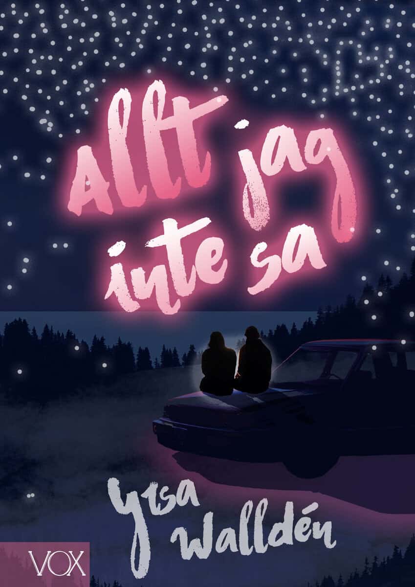 Walldén, Yrsa | Allt jag inte sa