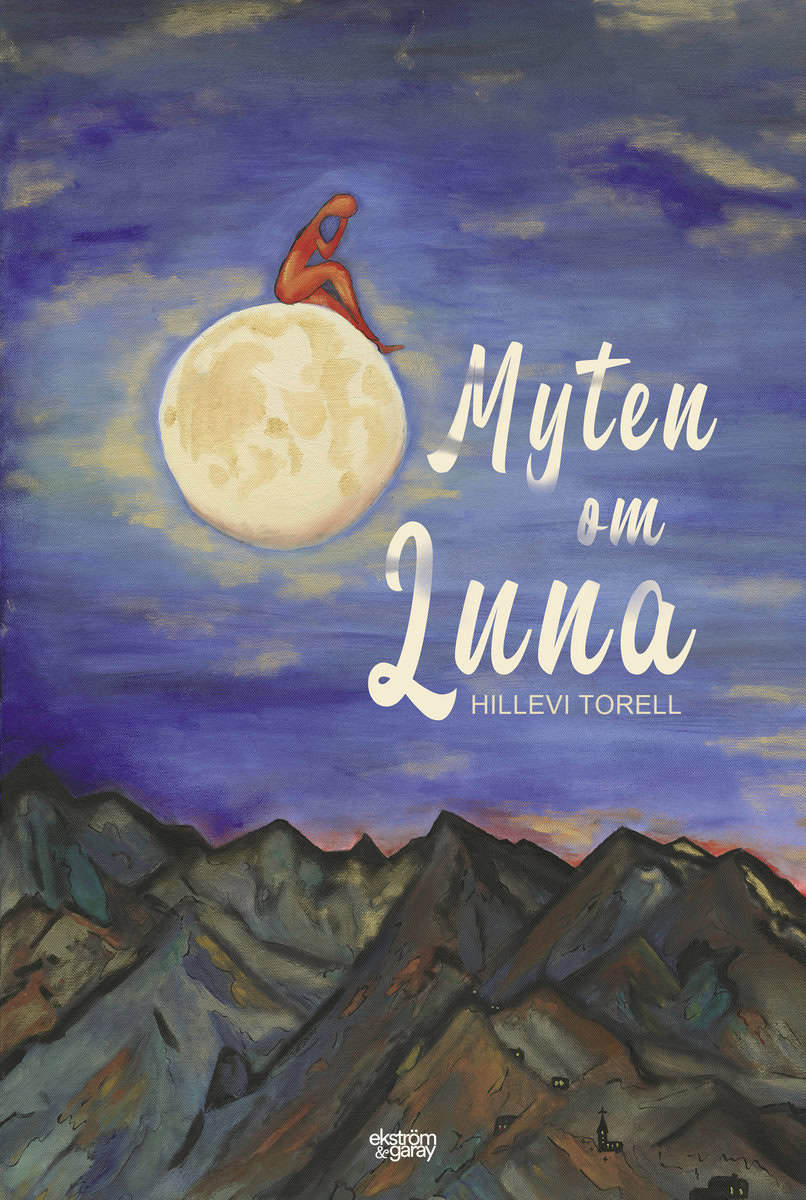 Torell, Hillevi | Myten om Luna