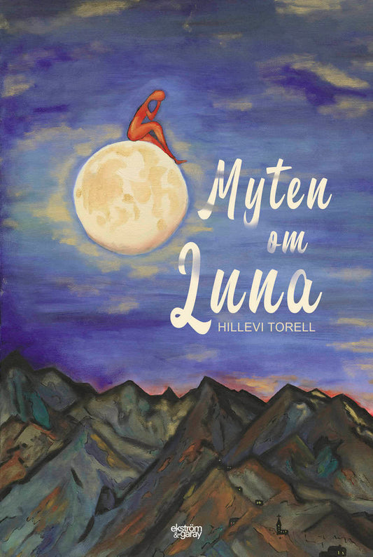 Torell, Hillevi | Myten om Luna