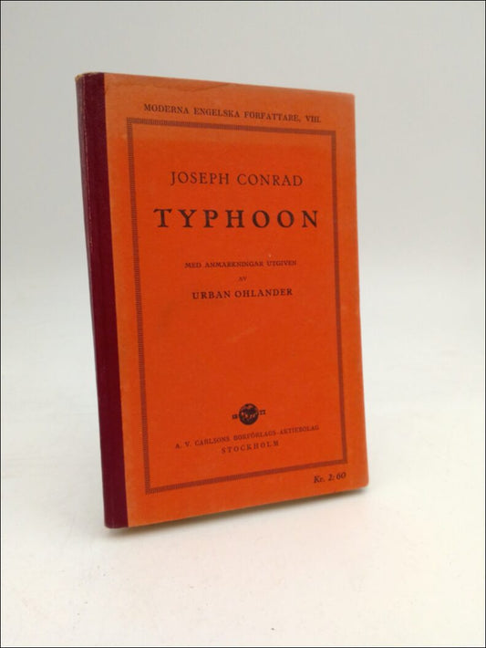 Conrad, Joseph | Typhoon : Med anmärkningar utgiven av Urban Ohlander (1901-1993)