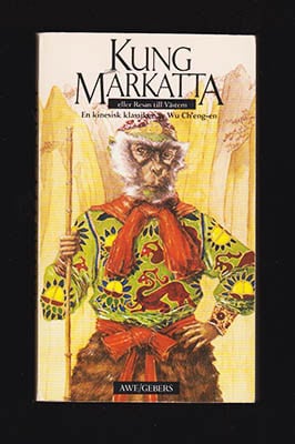 Wu Ch'eng-en (Wu Ch'êng-ên, cirka 1500 till cirka 1582) | Kung Markatta eller Resan till Västern : En kinesisk klassiker...