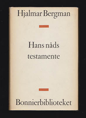 Bergman, Hjalmar | Hans nåds testamente